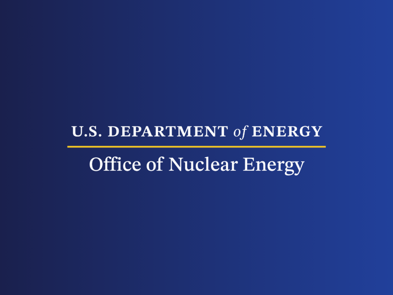 blue background with the words U.S. Department of Energy Office of Nuclear Energy 