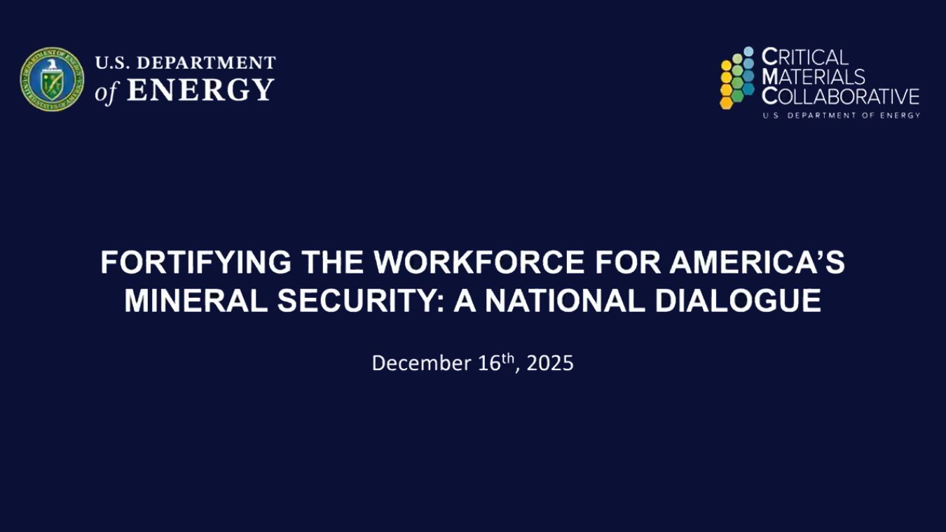 Fortifying the Workforce for America's Mineral Security: A National Dialogue