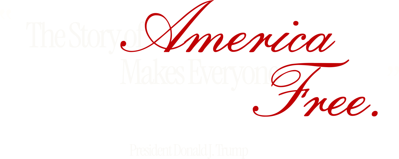 "The story of America makes everyone free"