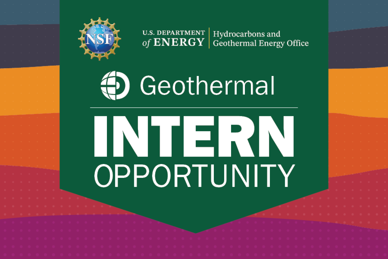 Graphic for the Geothermal INTERN Opportunity | NSF | HGEO