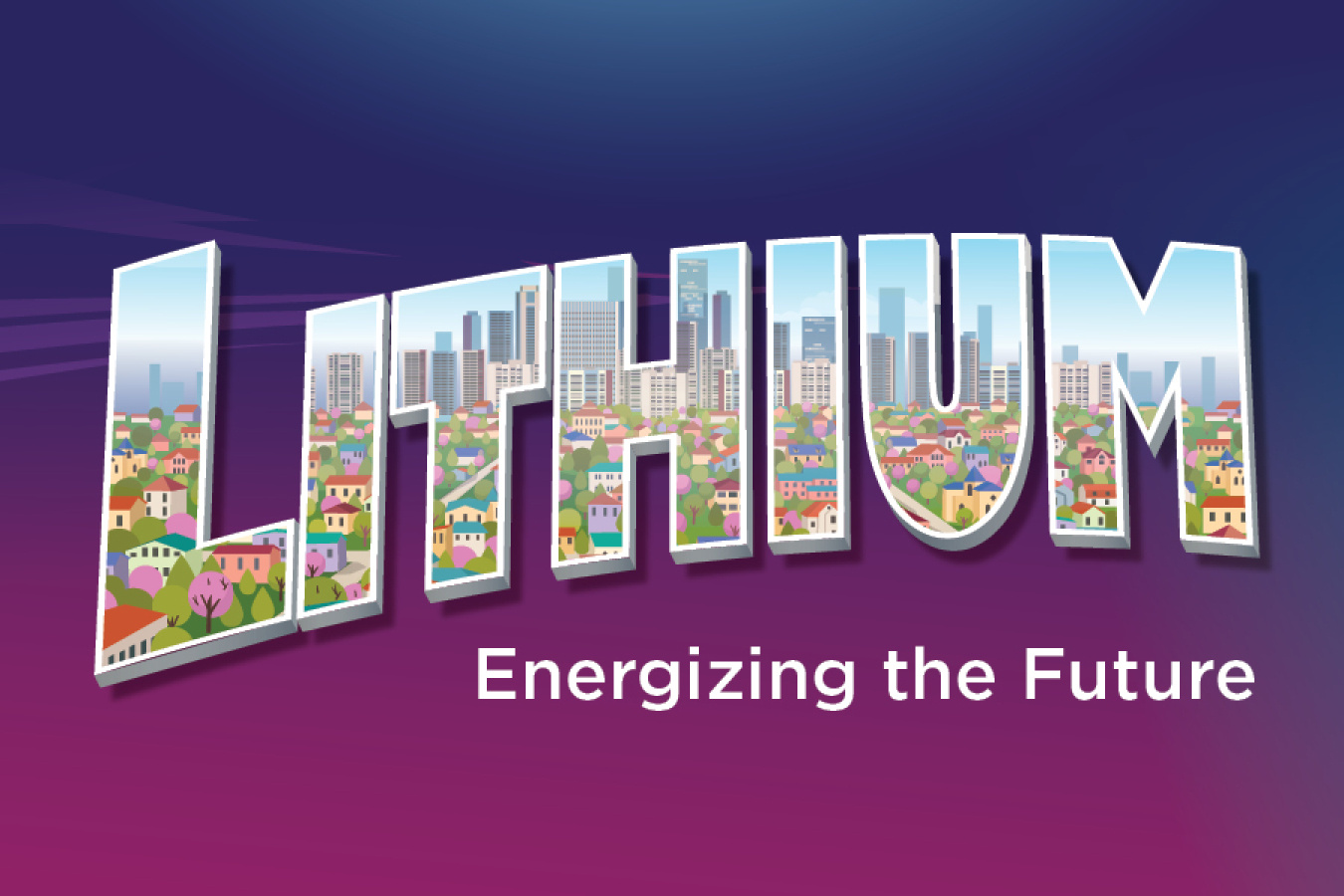 Lithium, Electrifying the Future. The letters of the word Lithium reveal a view of a cityscape.
