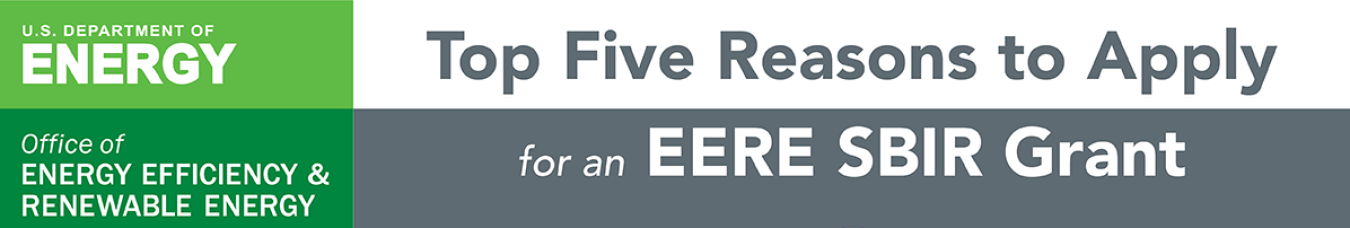 Banner: Top 5 Reasons to Apply to an SBIR Grant