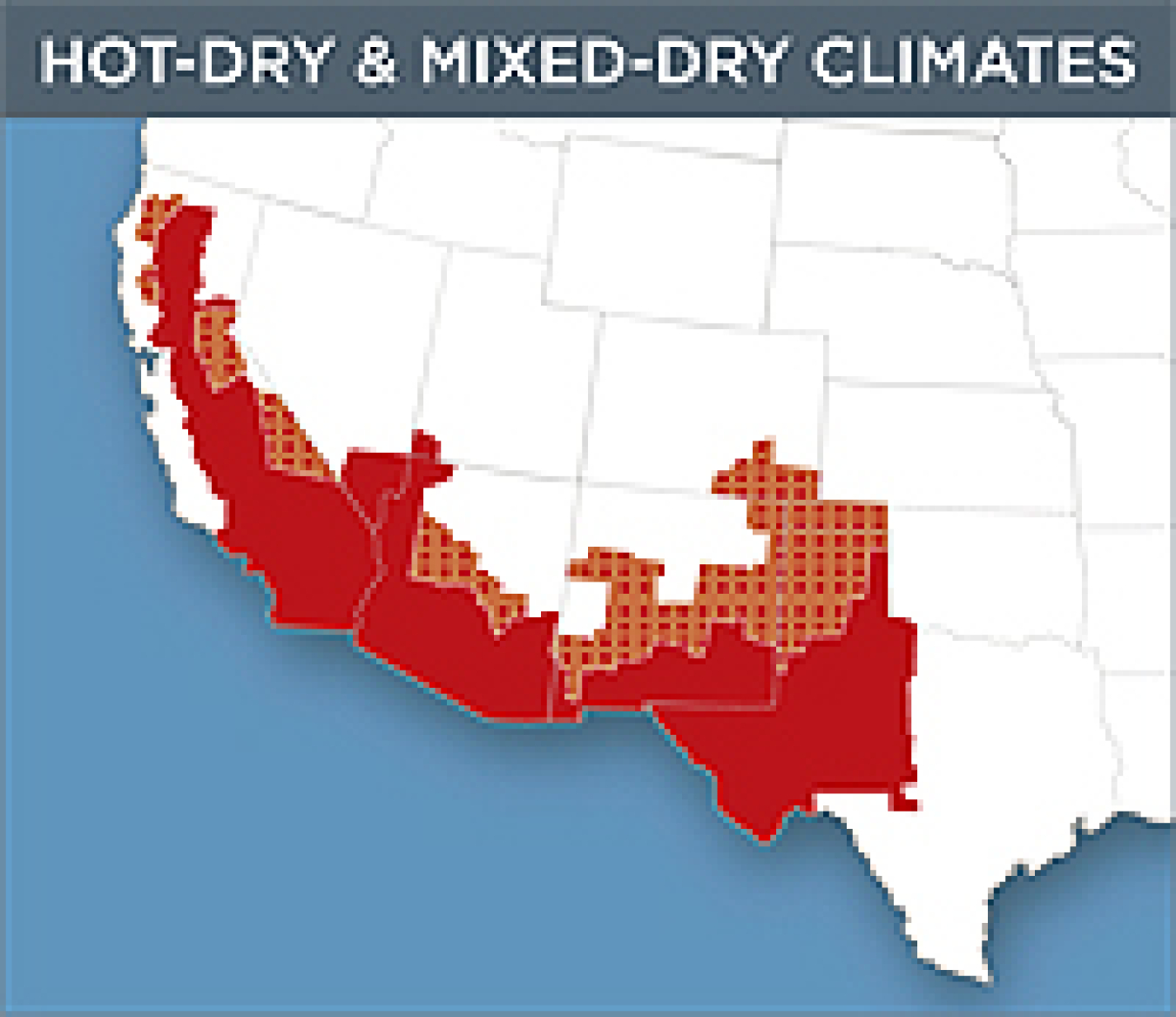 Map of the Hot-Dry and Mixed-Dry Zone of the United States. The zone contains the eastern side of California and follows the US border to cover the western half of Texas.