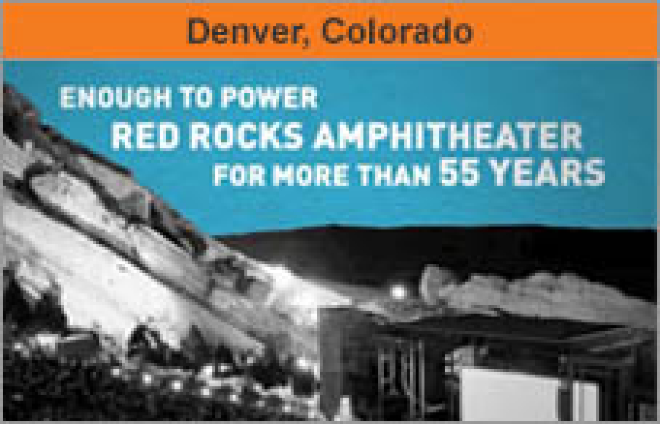 Denver, Colorado: Enough to power Red Rocks Amphitheatre for more than 55 years.