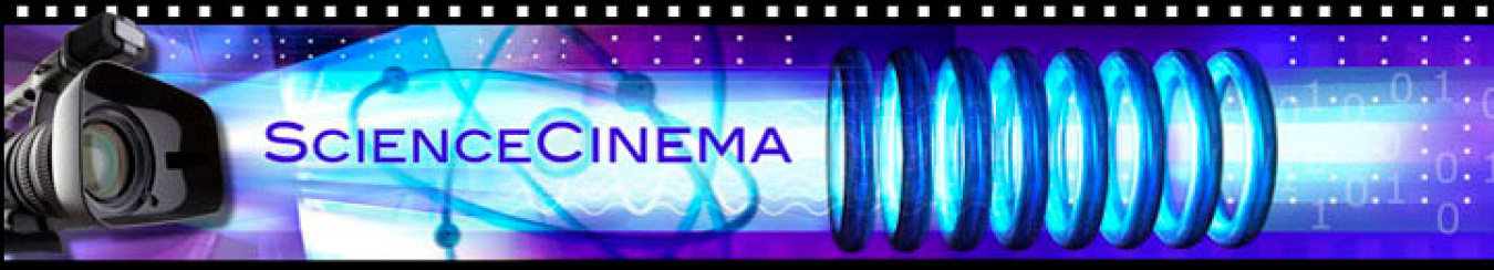 Image of a movie camera and a film reel and the words 'ScienceCinema'