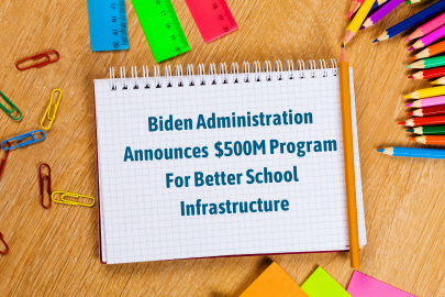 Biden Administration Announces $500M Program for Better School Infrastructure