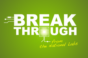 The Lab Breakthroughs video series focuses on the array of technological advancements and discoveries that stem from research performed in the National Labs, including improvements in industrial processes, discoveries in fundamental scientific research, and innovative medicines. <a href="http://energy.gov/lab-breakthroughs">See the Lab Breakthroughs topic page</a> for the most recent videos and Q&As with researchers. The Lab Breakthroughs video series focuses on the array of technological advancements and discoveries that stem from research performed in the National Labs, including improvements in industrial processes, discoveries in fundamental scientific research, and innovative medicines. <a href="http://energy.gov/lab-breakthroughs">See the Lab Breakthroughs topic page</a> for the most recent videos and Q&As with researchers.