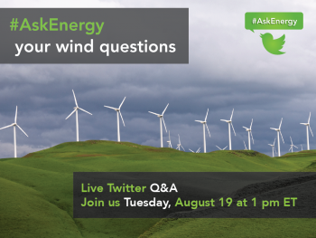 Have questions about wind energy? Experts from the Energy Department are answering your questions about wind during a live Twitter Q&A on Tuesday, August 19, at 1 p.m. ET. | Graphic by <a href="/node/379579">Sarah Gerrity</a>, Energy Department. Have questions about wind energy? Experts from the Energy Department are answering your questions about wind during a live Twitter Q&A on Tuesday, August 19, at 1 p.m. ET. | Graphic by <a href="/node/379579">Sarah Gerrity</a>, Energy Department.