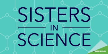 How two sets of twin sisters became best friends and found careers through science. | Graphic by <a href="/node/1332956/">Carly Wilkins, Energy Department</a>. How two sets of twin sisters became best friends and found careers through science. | Graphic by <a href="/node/1332956/">Carly Wilkins, Energy Department</a>.