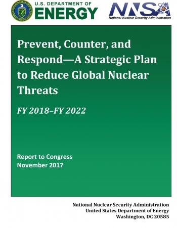 Cover of the FY2018 Prevent, Counter, and RespondâA Strategic Plan to Reduce Global Nuclear Threats