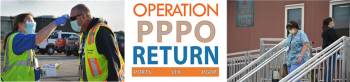 This graphic displays the Operation PPPO Return logo along with photographs of PPPO contractors returning to their worksites.