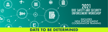 Enforcement Workshop - Date To Be Determined