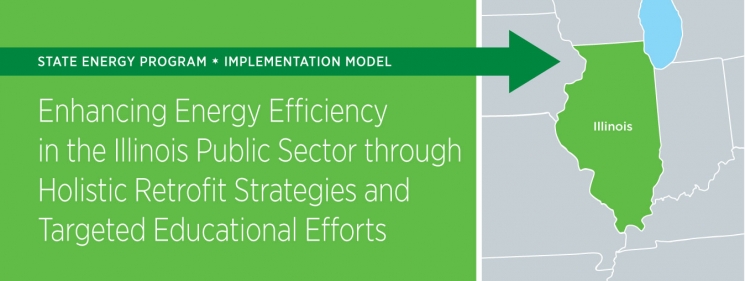 Enhancing Energy Efficiency in States: State of Illinois Implementation Model - 2012 Enhancing Energy Efficiency in States: State of Illinois Implementation Model - 2012
